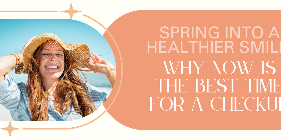 Blog - April Spring Into A Healthier Smile